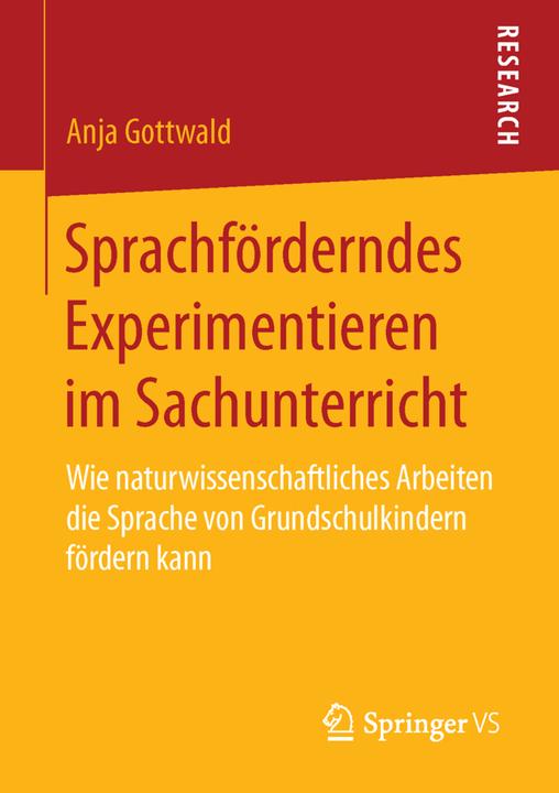 Produktbild Sprachförderndes Experimentieren im Sachunterricht (Deutsch, Anja Gottwald, 2016)