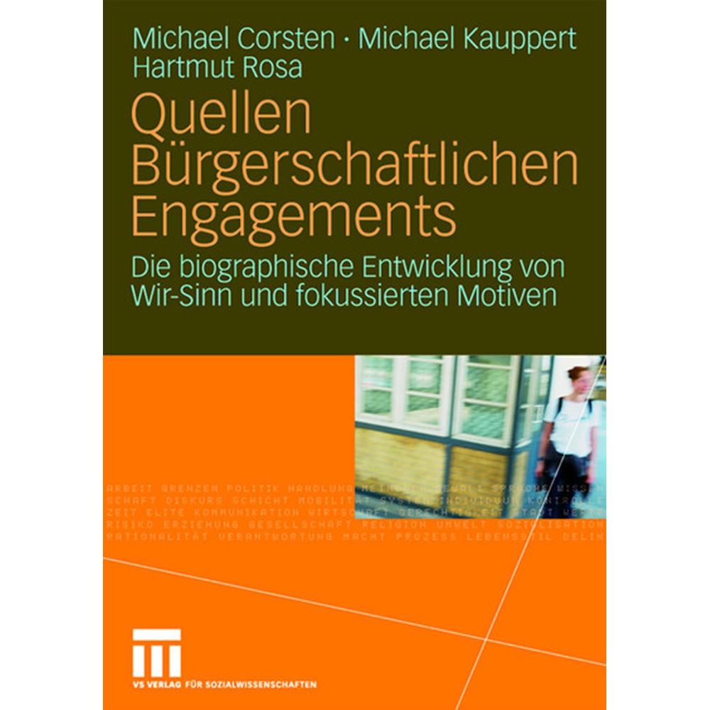 Quellen Bürgerschaftlichen Engagements, Fachbücher von Michael Kauppert, Hartmut Rosa, Michael Corsten