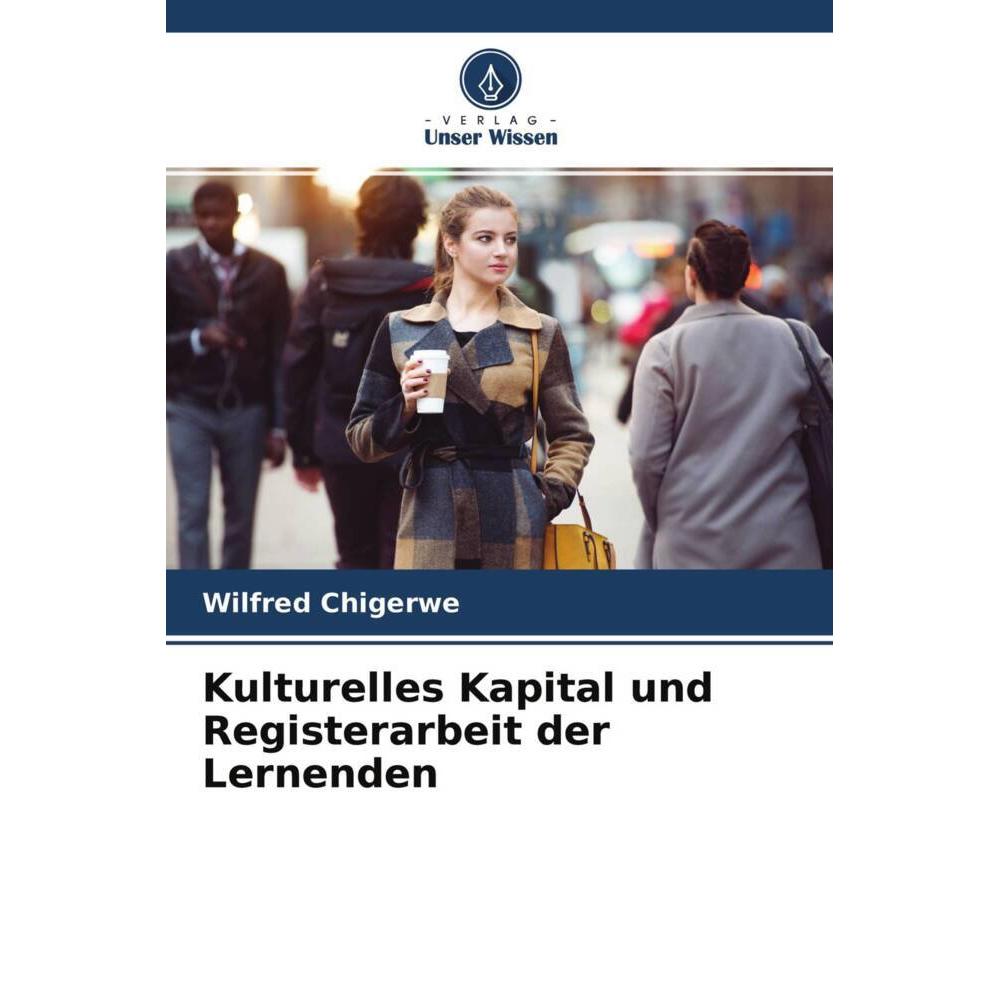 Kulturelles Kapital und Registerarbeit der Lernenden, Fachbücher von WILFRED Chigerwe