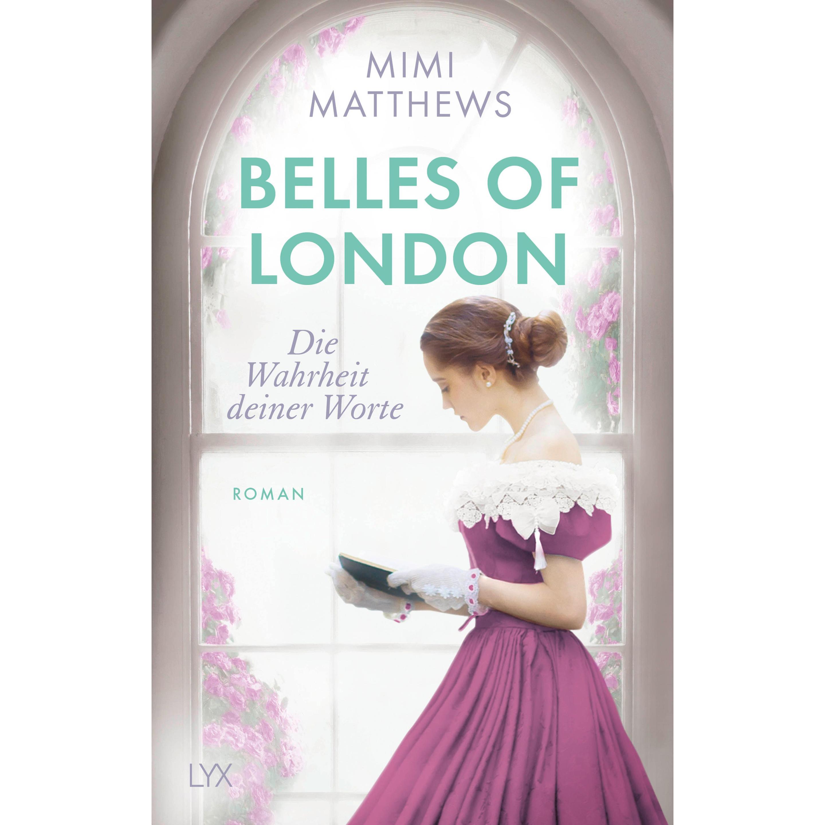 Belles of London - Die Wahrheit deiner Worte, Belletristik von Mimi Matthews, Stephanie Pannen