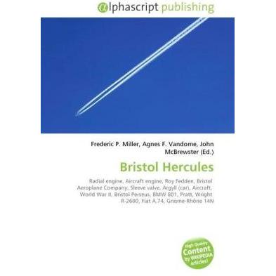 Bristol Hercules, Ratgeber von Agnes F. Vandome, Frederic P. Miller, John McBrewster