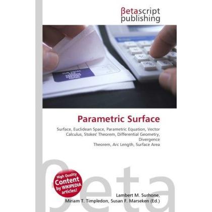 Parametric Surface, Fachbücher von Lambert M. Surhone, Miriam T. Timpledon, Susan F. Marseken