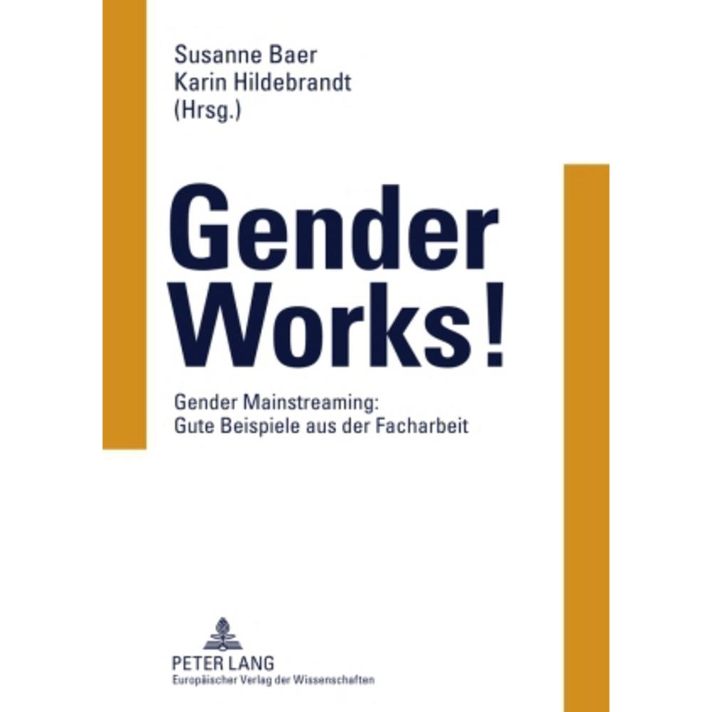 Gender Works!, Fachbücher von Karin Hildebrandt, Susanne Baer