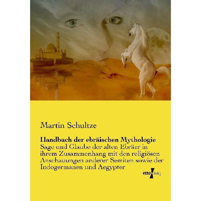 Handbuch der ebräischen Mythologie, Fachbücher von Martin Schultze