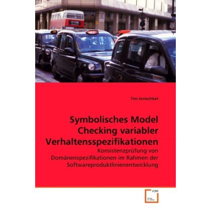 Symbolisches Model Checking variabler Verhaltensspezifikationen, Fachbücher