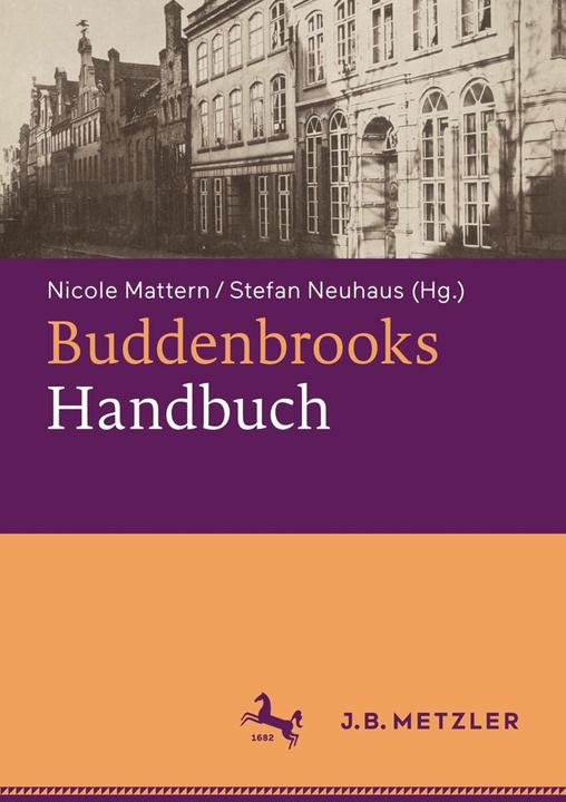 Produktbild Buddenbrooks-Handbuch (Deutsch, Nicole Mattern, Stefan Neuhaus, 2018)