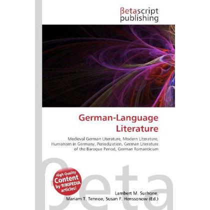German-Language Literature, Fachbücher von Lambert M. Surhone, Mariam T. Tennoe, Susan F. Henssonow