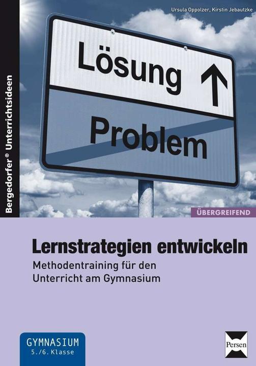 Produktbild Lernstrategien entwickeln (Deutsch, Kirstin Jebautzke, Ursula Oppolzer, 2012)