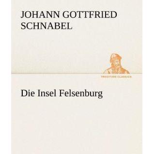 Thumbnail - Die Insel Felsenburg, Belletristik von Johann G. Schnabel