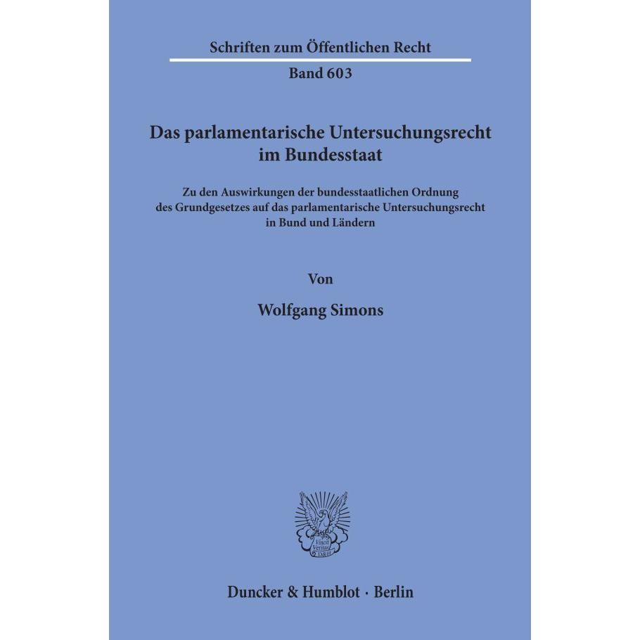 Das parlamentarische Untersuchungsrecht im Bundesstaat., Fachbücher