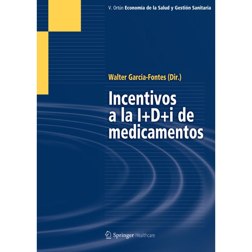 Incentivos a la I+D+i de medicamentos, Fachbücher von Walter A. Garcia-Fontes