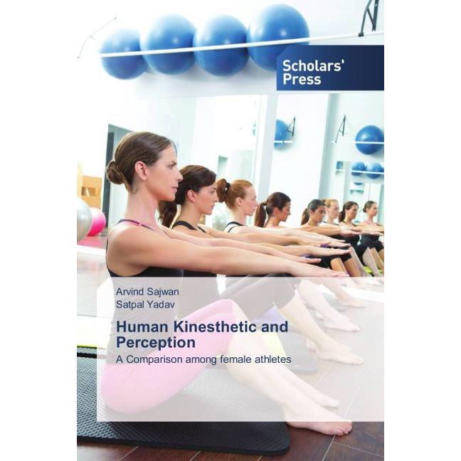 Human Kinesthetic and Perception, Ratgeber von Satpal Yadav, Arvind Sajwan