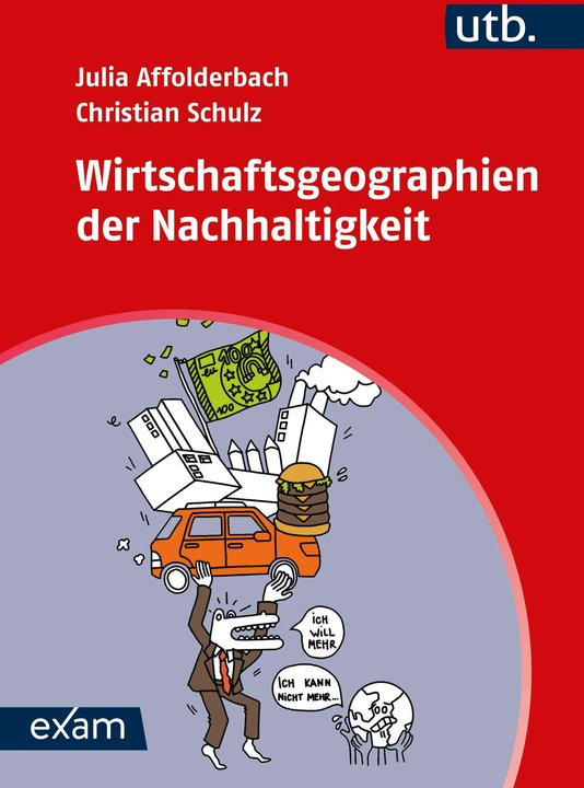 Produktbild Wirtschaftsgeographien der Nachhaltigkeit (Deutsch, Christian Schulz, Julia Affolderbach, 2024)
