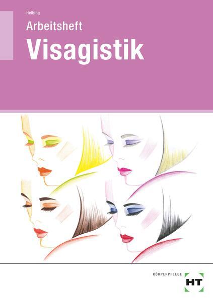 Image du produit Arbeitsheft Visagistik (Allemand, Hannelore Helbing, 2014)