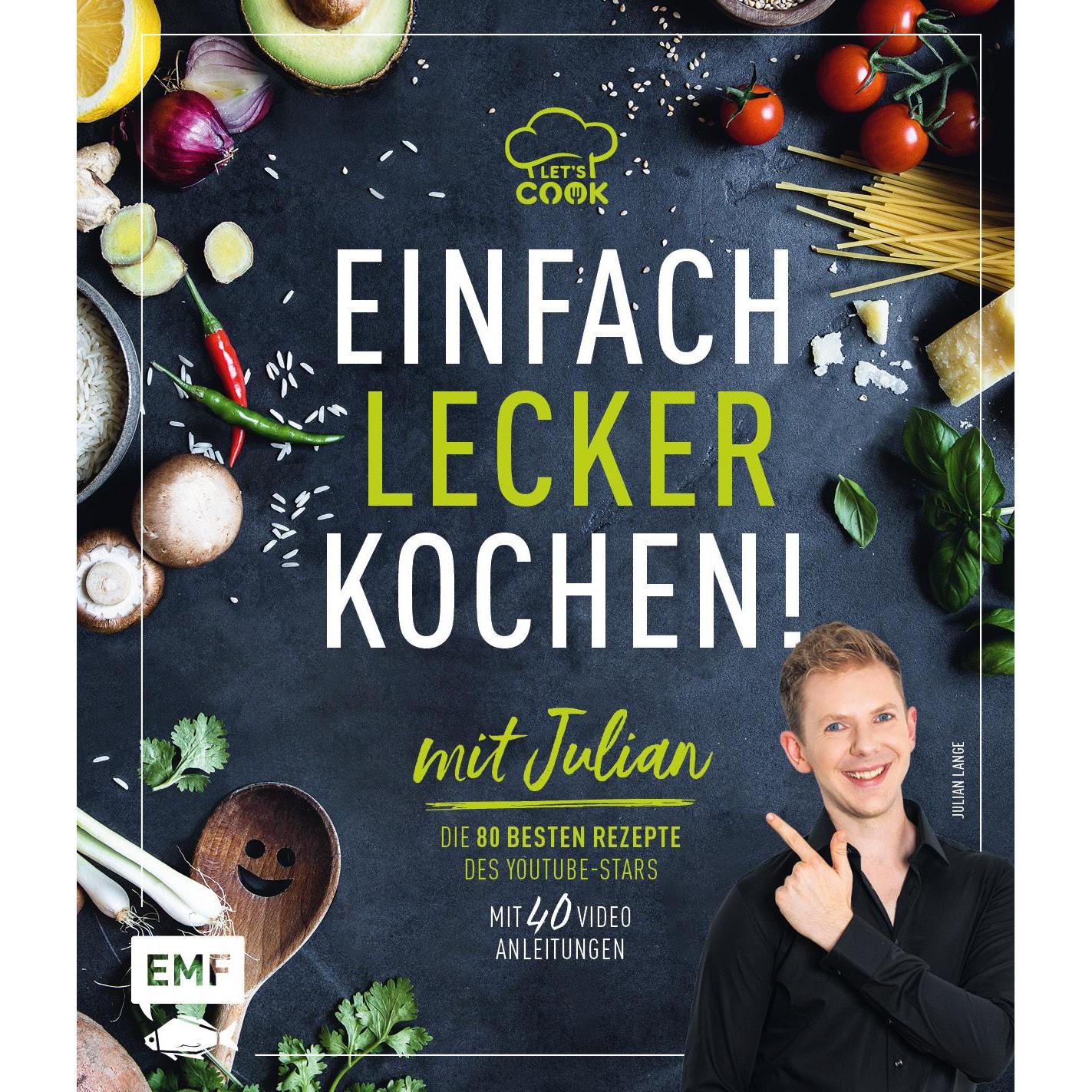 Let's Cook mit Julian – Einfach lecker kochen!, Ratgeber von Julian Lange
