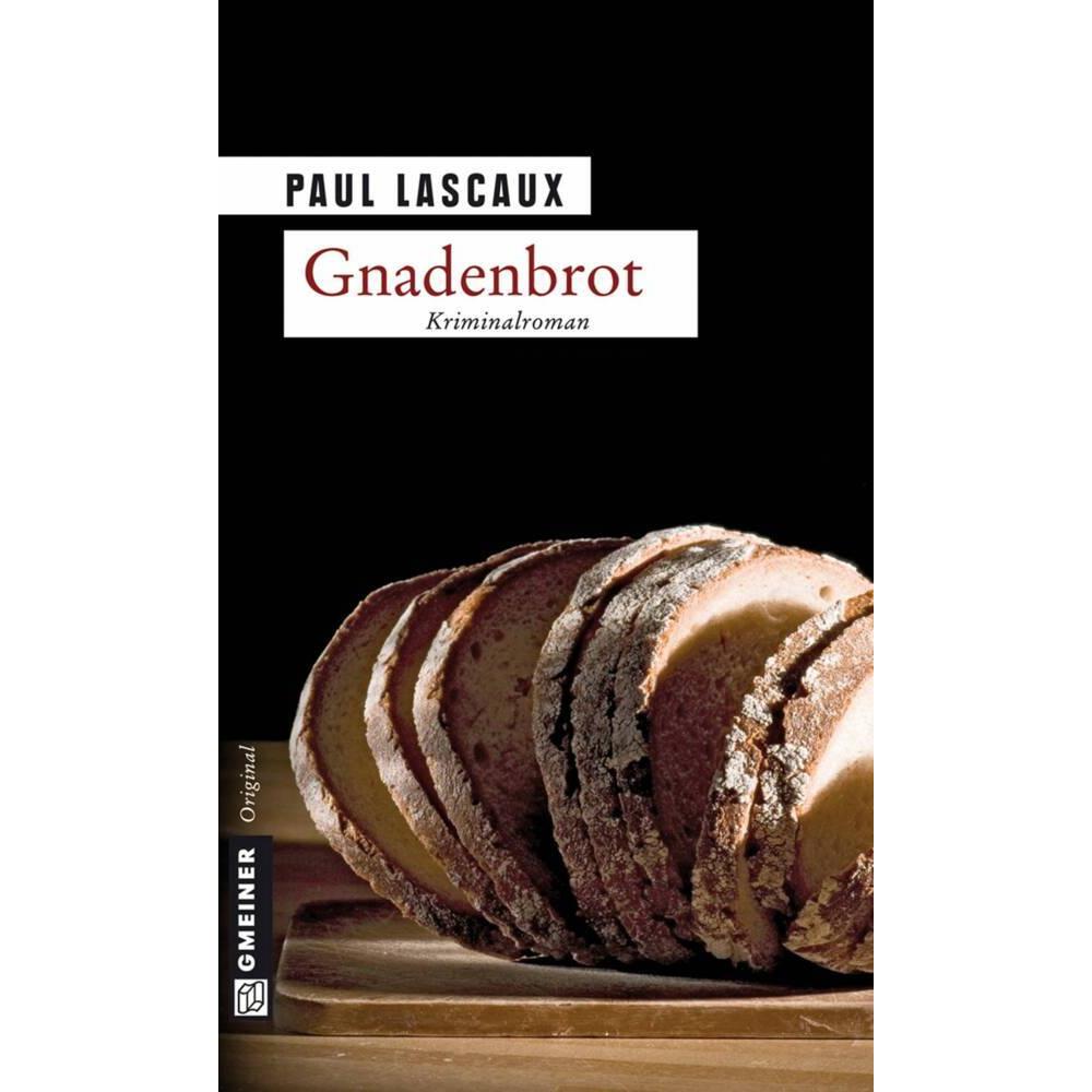 Gnadenbrot, Belletristik von Paul Lascaux