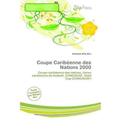 Coupe Caribéenne des Nations 2000, Ratgeber