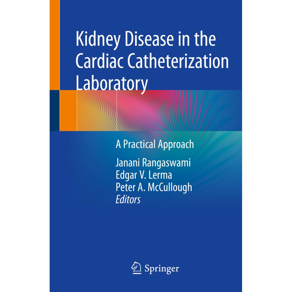 Kidney Disease in the Cardiac Catheterization Laboratory, Fachbücher von Edgar V. Lerma, Janani Rangaswami, Peter A. McC...