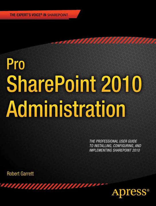 Produktbild Pro SharePoint 2010 Administration (Robert Garrett, 2011)
