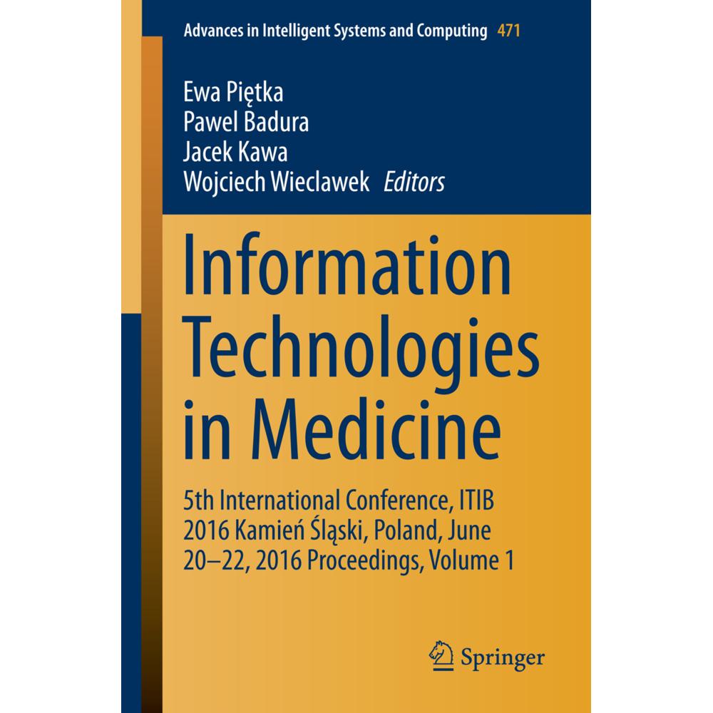 Information Technologies in Medicine, Fachbücher von Pawel Badura, Jacek Kawa, Wojciech Wieclawek, Ewa Pietka