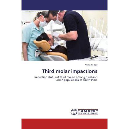 Third molar impactions, Fachbücher von Venu Reddy