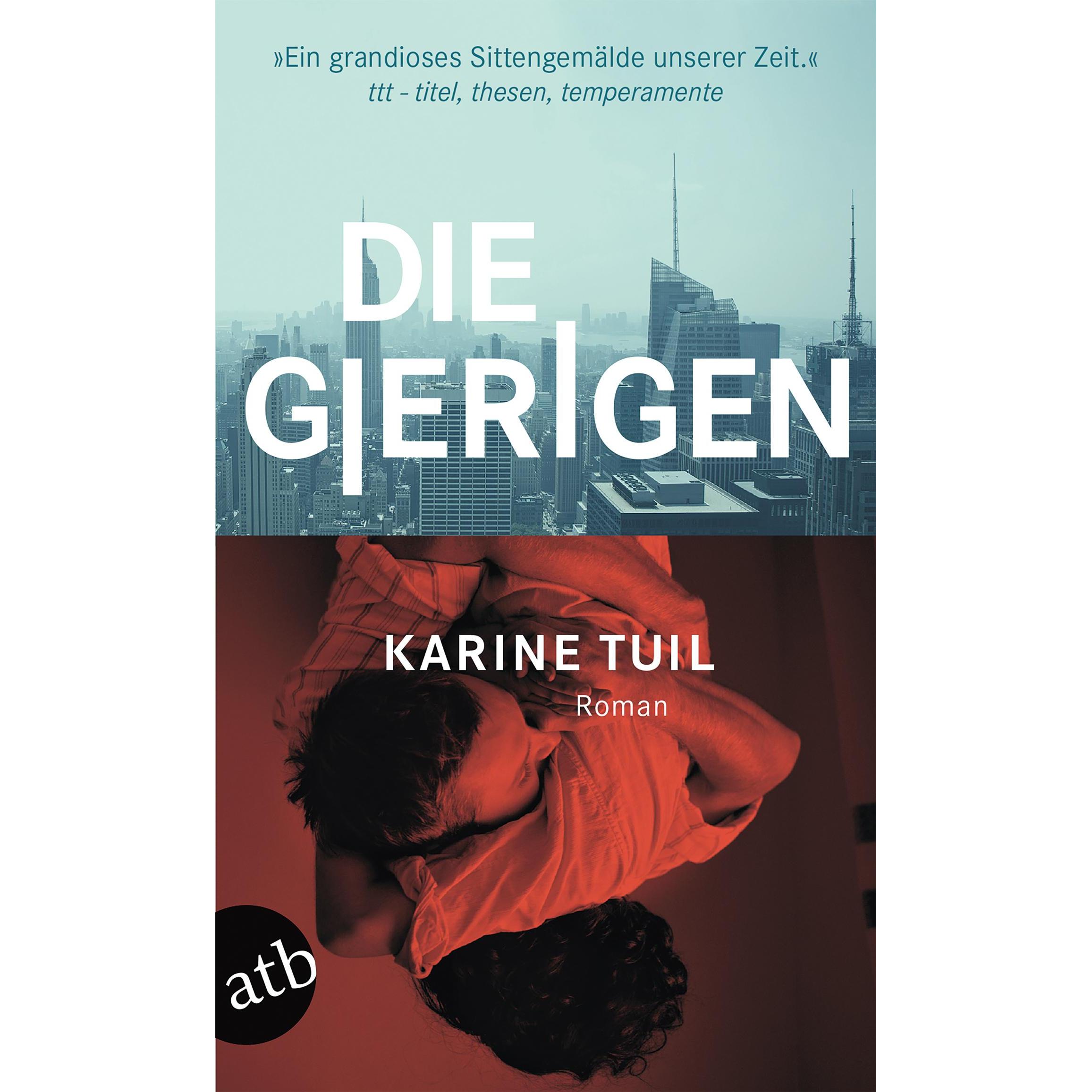 Die Gierigen, Belletristik von Karine Tuil