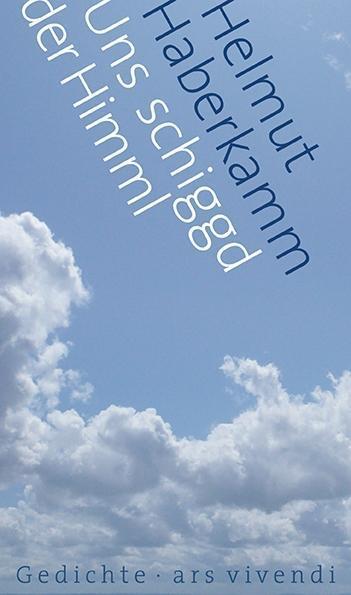 Produktbild Uns schiggd der Himmel (Deutsch, Helmut Haberkamm, 2010)