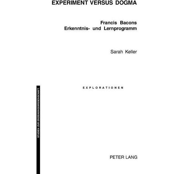 Experiment versus Dogma, Fachbücher von Sarah Keller