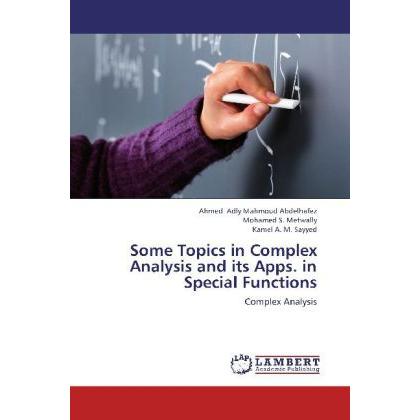 Some Topics in Complex Analysis and its Apps. in Special Functions, Fachbücher