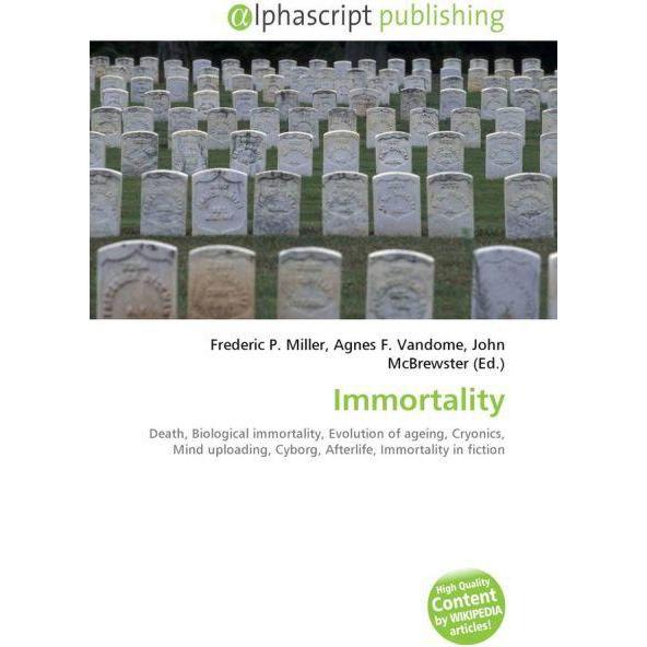 Thumbnail - Immortality, Fachbücher von Agnes F. Vandome, Frederic P. Miller, John McBrewster