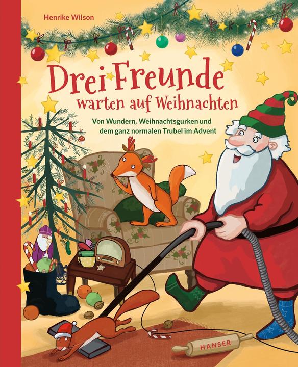 Drei Freunde warten auf Weihnachten (Deutsch, Henrike Wilson, 2023)