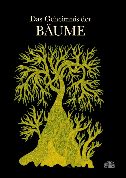 Produktbild Baobab Das Geheimnis der Bäume (Deutsch, Durga Bai, Bhajju Shyam, Ram Singh Urveti, Eveline Masilamani-Meyer, 2018)