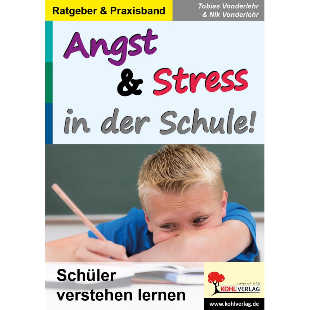 Vonderlehr:Angst & Stress in der Schule, Schulbücher von Tobias Vonderlehr, Nik Vonderlehr