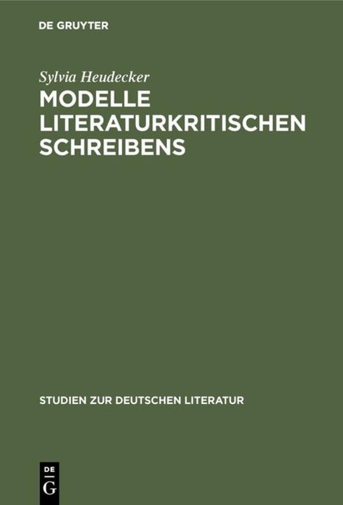 Produktbild Modelle literaturkritischen Schreibens (Deutsch, Sylvia Heudecker, 2006)