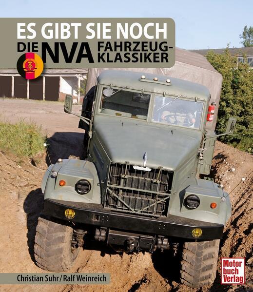 Produktbild Es gibt sie noch: Die NVA Fahrzeugklassiker (Deutsch, Christian Suhr, Ralf Weinreich)