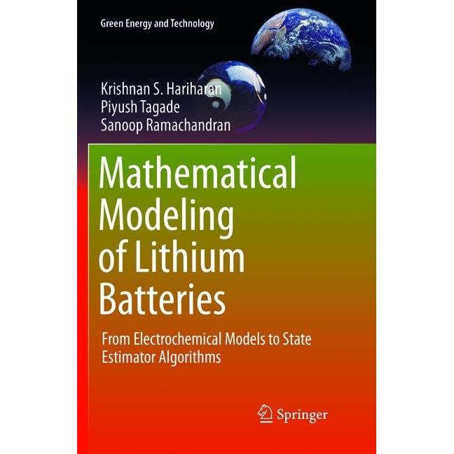 Mathematical Modeling of Lithium Batteries, Fachbücher von Piyush Tagade, Krishnan S. Hariharan, Sanoop Ramachandran