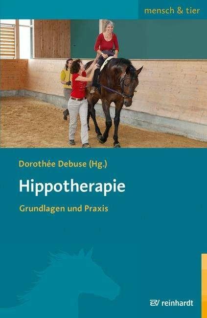 Produktbild Hippotherapie (Deutsch, Christina Krämer, Corinna Wagner, Dorothée Debuse, Ingrid Strauss, Marco Vohmann, Renate Brinner, Stephanie Tetzner, Uta Adorf, 2015)