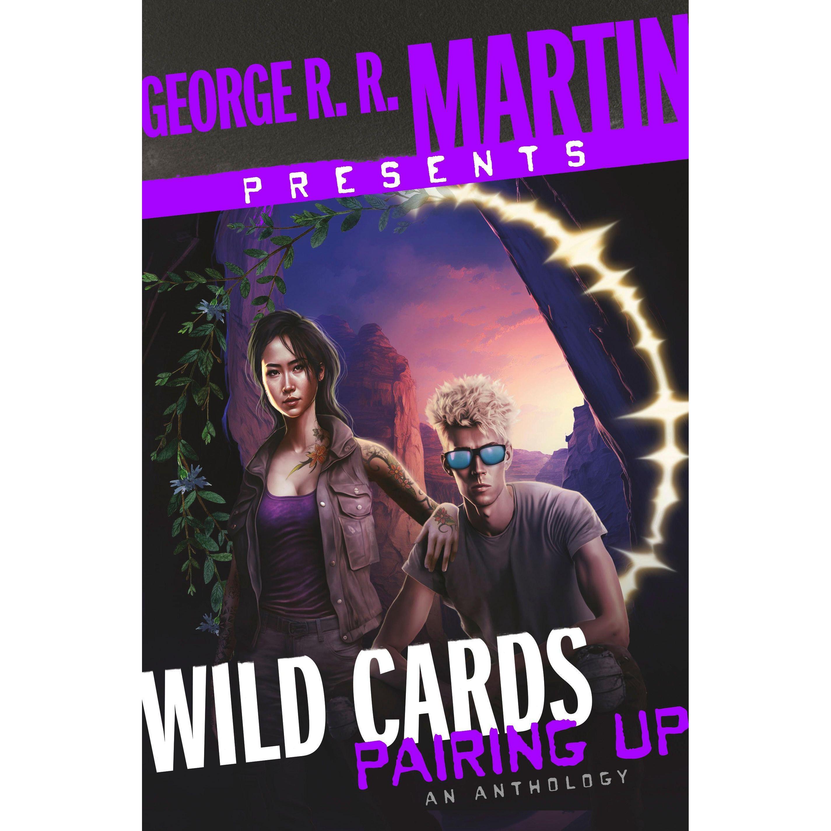 George R. R. Martin Presents Wild Cards: Pairing Up, Belletristik von Marko Kloos, Peter Newman, George R. R. Martin, Gw...