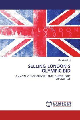 Energy Label Selling London S Olympic Bid (Clare Mackay, 2012)