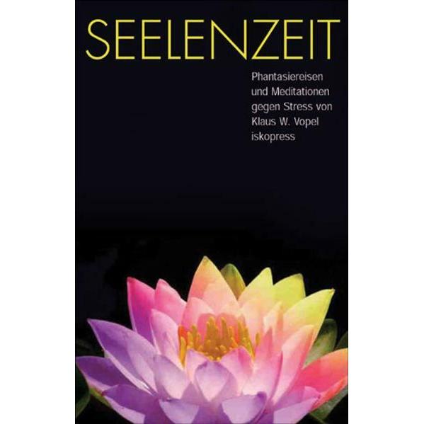 Seelenzeit, Ratgeber von Klaus W. Vopel, Klaus W Vopel