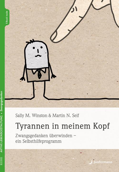 Tyrannen in meinem Kopf (German, Claudia Campisi, Martin N. Seif, Sally M. Winston, 2018)