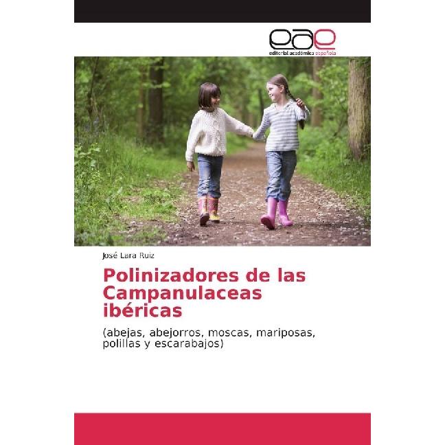 Polinizadores de las Campanulaceas ibéricas, Fachbücher von José Lara Ruiz