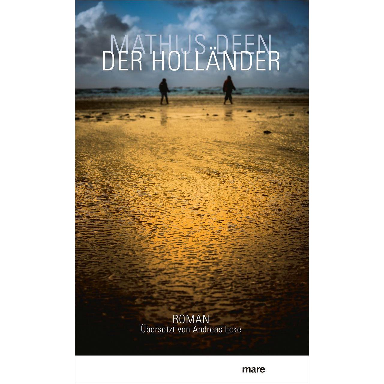 Der Holländer, Belletristik von Mathijs Deen
