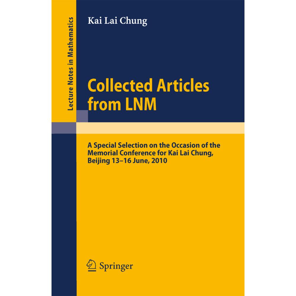 Collected Articles from LNM, Fachbücher von Kai Lai Chung