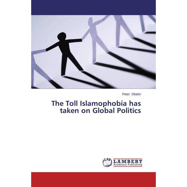 The Toll Islamophobia has taken on Global Politics, Fachbücher