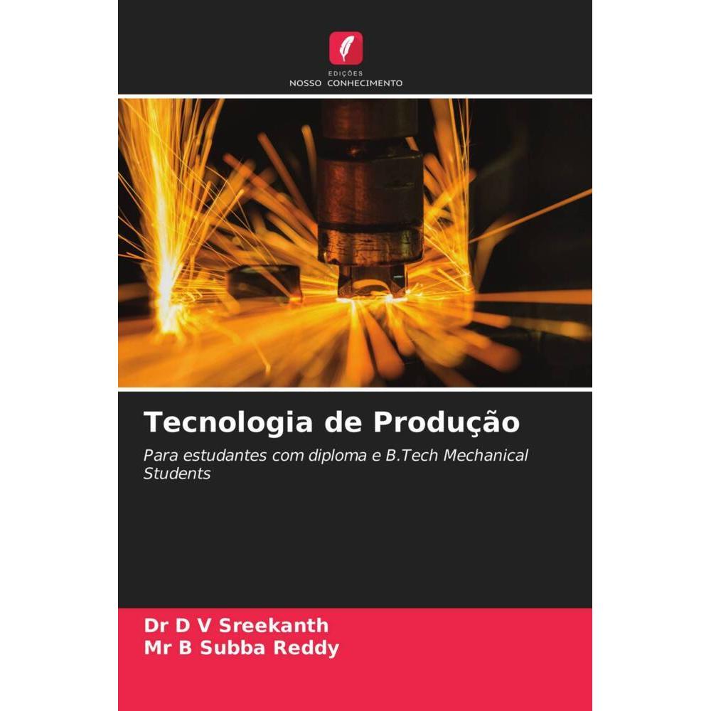 Tecnologia de Produção, Fachbücher von Dr D V Sreekanth, Mr B Subba Reddy
