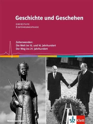 Produktbild Geschichte und Geschehen. Schülerbuch. Einführungsphase. Klasse 11. Ausgabe Niedersachsen (Deutsch, 2018)