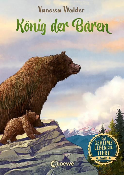 Produktbild Das geheime Leben der Tiere (Wald, Band 2) - König der Bären (Deutsch, Loewe Kinderbücher, Simona M. Ceccarelli, Vanessa Walder, 2022)