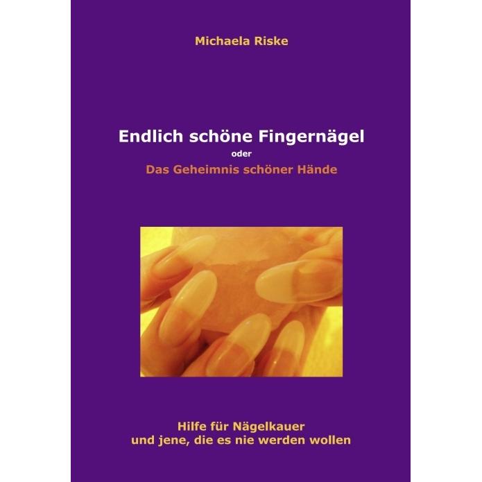 Endlich schöne Fingernägel, Ratgeber