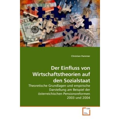 Der Einfluss von Wirtschaftstheorien auf den Sozialstaat, Fachbücher